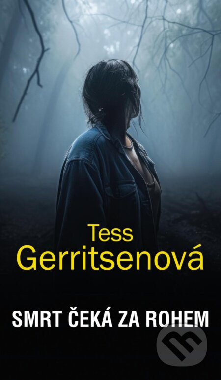 Smrt čeká za rohem - Tess Gerritsenová