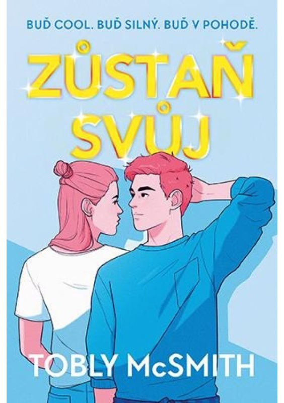 Zůstaň svůj - Tobly McSmith