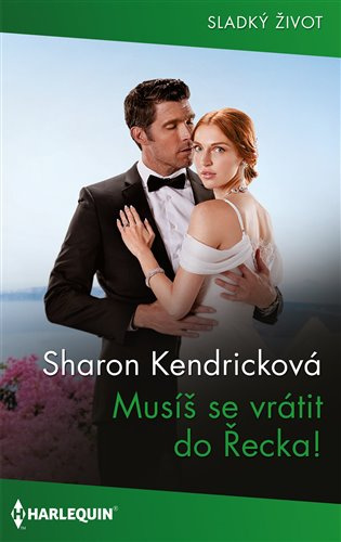 Musíš se vrátit do Řecka! - Sharon Kendricková
