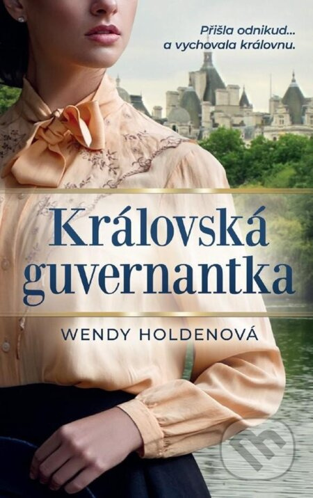 Královská guvernantka - Wendy Holdenová