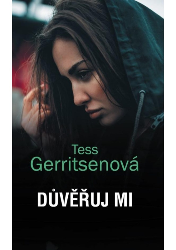 Důvěřuj mi - Tess Gerritsenová