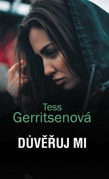 Důvěřuj mi - Tess Gerritsenová