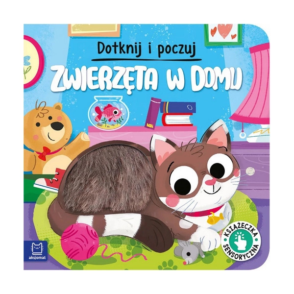 Dotkni a poznej: Zvířata v domácnosti – smyslová knížka pro děti