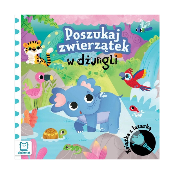 Hledej zvířátka v džungli – knížka s papírovou baterkou