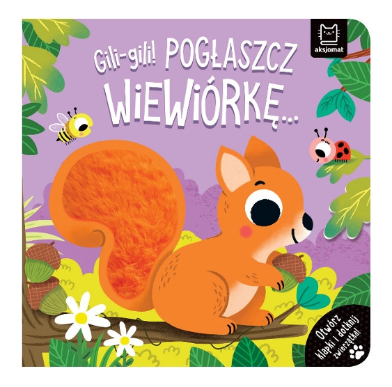 Gili-gili! Pohlaď veverku – smyslová knížka s okénky pro nejmenší