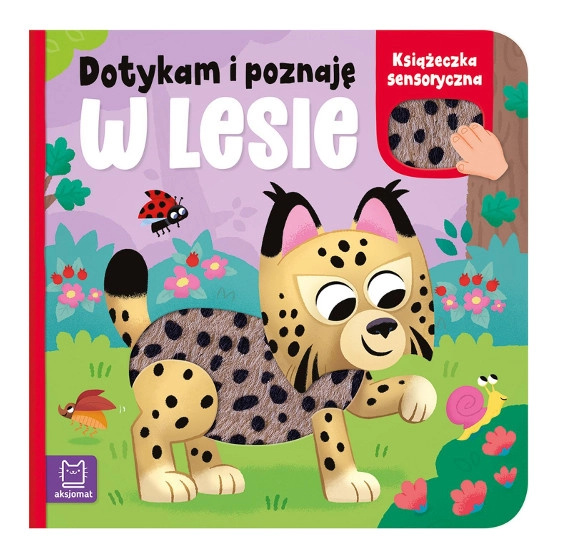 Dotýkám a poznávám: V lese – smyslová knížka pro děti