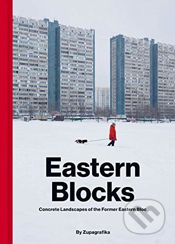 Eastern Blocks (Concrete Landscapes of the Former Eastern Bloc) - kniha z kategorie Architektura