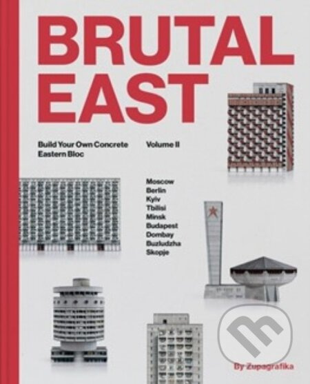 Brutal East Vol. II (Build Your Own Concrete Eastern Bloc) - kniha z kategorie Architektura