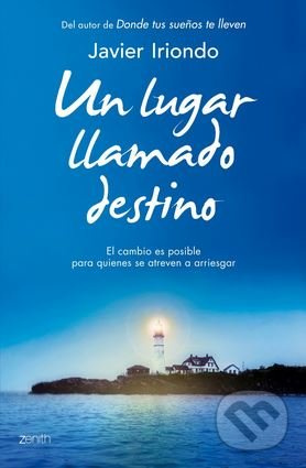 Un lugar llamado destino (El cambio es posible para quienes se atreven a arriesgar) - kniha z kategorie Beletrie