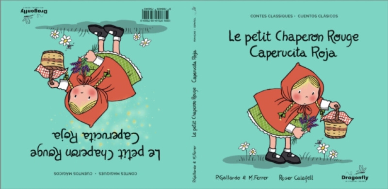 Dragonfly Bilingual Books Le Petit Chaperon Rouge / Caperucita Roja - Gallardo Sanchez, Pedro