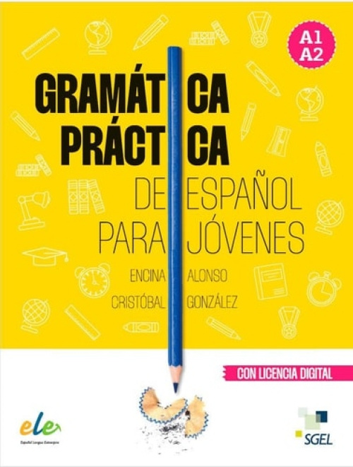 Sociedad General Espanola de Libreria Gramatica practica de Espanol para jovenes - Alonso, Encina a Gonzalez, Cristobal