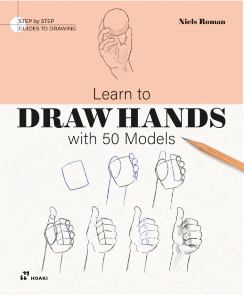 Hoaki Books S.L. Learn To Draw Hands with 50 Models - Roman, Niels