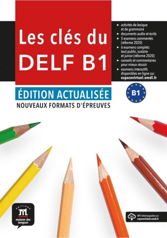 Les clés du Nouveau DELF (B1) Éd. actualisée – Livre de l'éleve + MP3 téléchargeables Klett nakladatelství s.r.o.