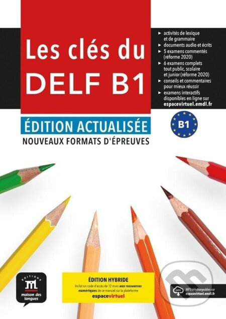 Les clés du Nouveau DELF (B1) Éd. actualisée - Édition hybride Livre de l´éleve + Espacevirtuel (12 mois)