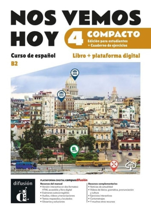 Difusion Centro de Publicacion y Publicaciones de Idiomas, S.L. Nos vemos hoy 4 Compacto Ed. hibrida estudiantes + cuaderno de ejercicios - Ordovas Garcia, Vanessa a Wiener, Bibiana
