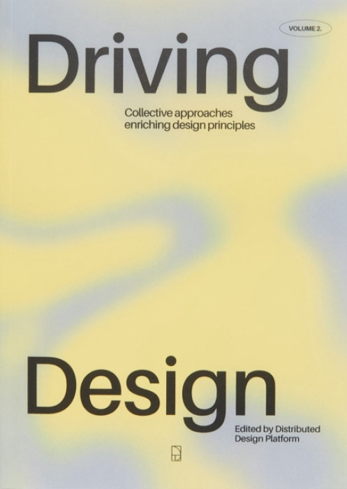 Institute for Advanced Architecture of Catalonia Driving Design Vol. II