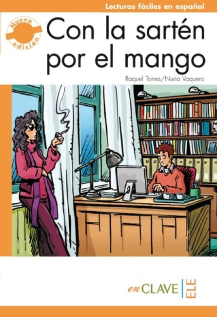 Lecturas Adultos - Con la sartén por el mango enClave ELE