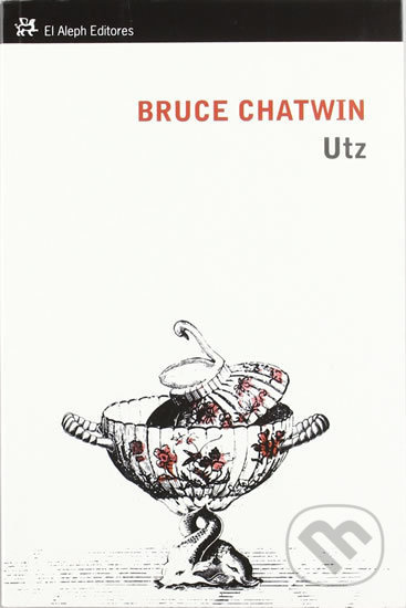 Utz - Bruce Chatwin - kniha z kategorie Beletrie
