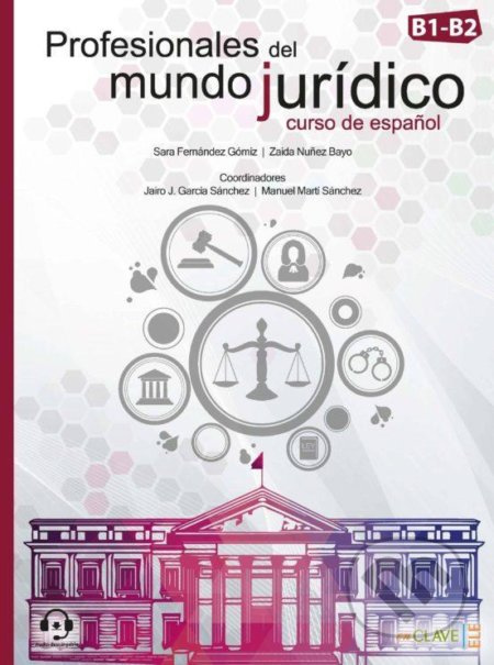 Profesionales del mundo jurídico (Libro del alumno + Cuaderno de actividades + audio descargable (B1-B2)) - kniha z kategorie Odborné a naučné