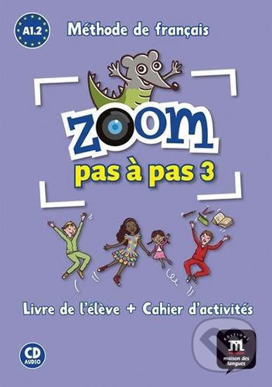 Zoom Pas a pas 1 (A1.2-A2.1) (Livre de l'éleve + Cahier d'activités + CD) - kniha z kategorie Odborné a naučné