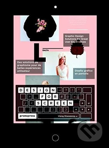 Design for Screen (Graphic Design Solutions for Great User Experiences) - kniha z kategorie Design