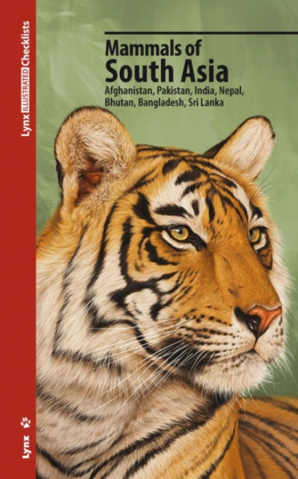 Mammals of South Asia Alada Books, S.L.