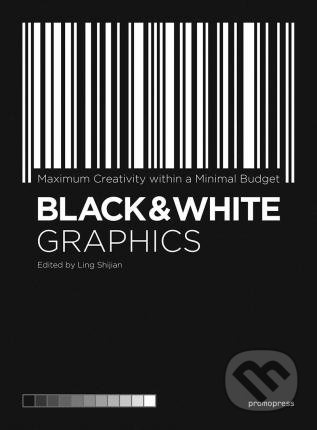 Black and White Graphics (Maximum Creativity Within a Minimal Budget) - kniha z kategorie Beletrie