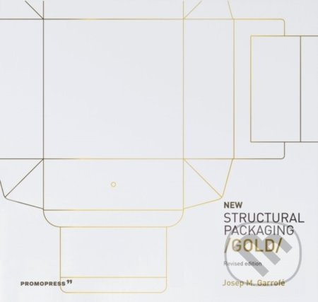New Structural Packaging /Gold/ - Josep M. Garrofe - kniha z kategorie Design