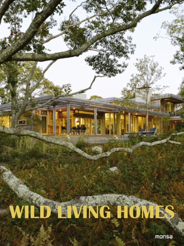 Instituto Monsa de Ediciones Wild Living Homes - Monsa Publications