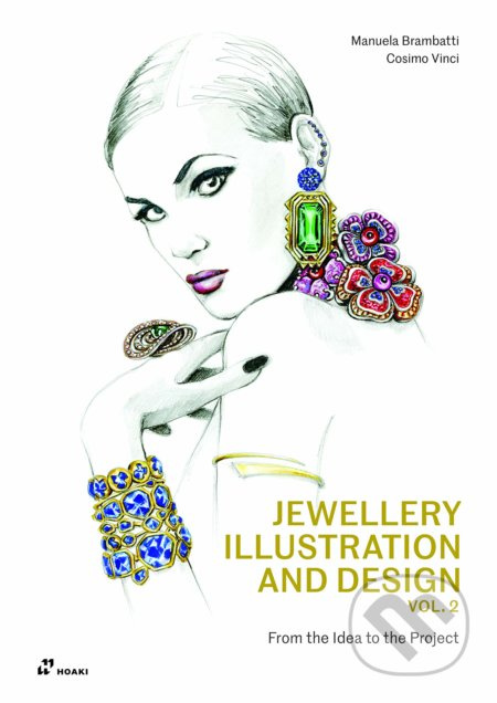 Jewellery Illustration and Design (From the Idea to the Project (Volume 2)) - kniha z kategorie Zdraví a životní styl