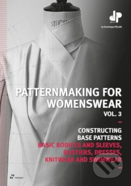 Patternmaking for Womenswear, Vol 3 (Basic Bodices and Sleeves, Bustiers, Dresses, Knitwear and Swimwear) - kniha z kategorie Móda