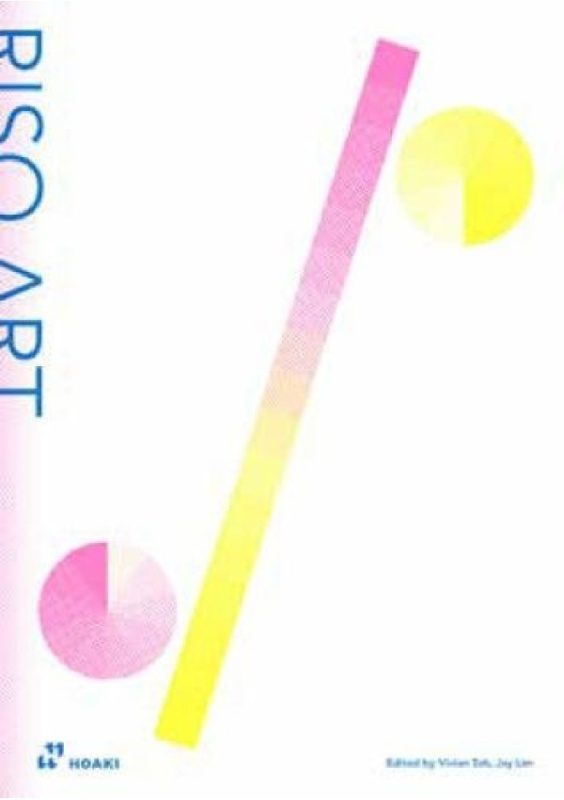 Riso Art: A Creative's Guide to Mastering Risography Hoaki