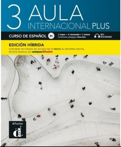 Aula internacional Plus 3 (B1) – Edición híbrida Libro del alumno + Campus (12 meses) Difusión – ELE