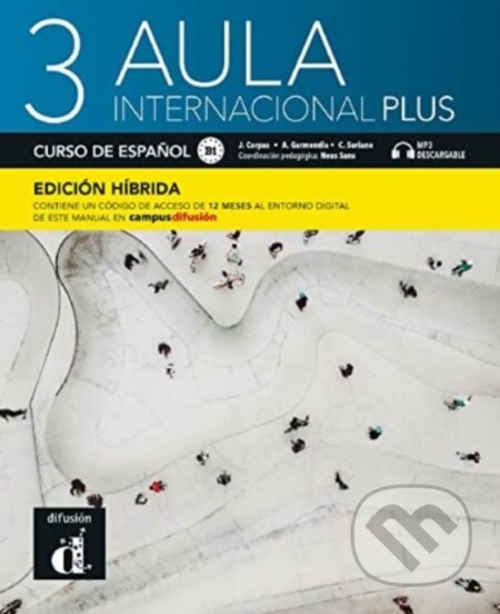 Aula internacional Plus 3 (B1) – Edición híbrida Libro del alumno + Campus (12 meses) Difusión – ELE