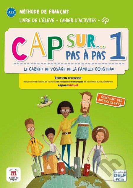 Cap Sur 1 pas a pas (A1.1) - Édition hybride Livre de l´éleve/Cahier d´exercices + Espacevirtuel (12 mois) - kniha z kategorie Jazykové učebnice a…