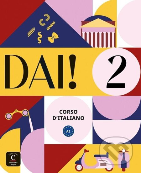 Dai! 2 (A2) - Libro dello studente/Quaderno degli esercizi + MP3/Video Scaricabili