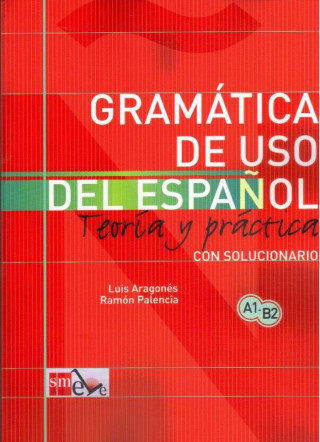 GRAMÁTICA DE USO DE ESPANOL PARA EXTRANJEROS SM Ediciones