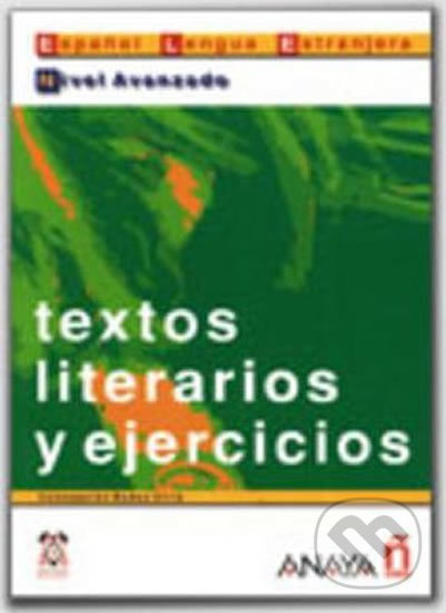 Textos literarios y ejercicios: Avanzado - Bados Ciria - kniha z kategorie Jazykové učebnice a slovníky