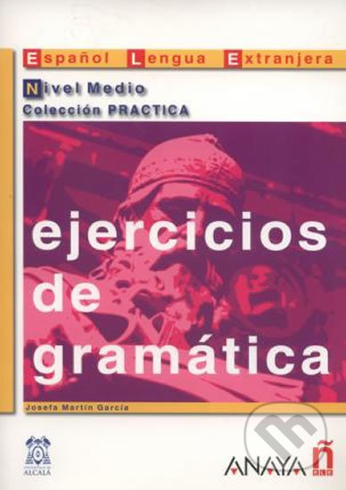 Ejercicios de gramática. Nivel Medio Anaya Comercial Grupo
