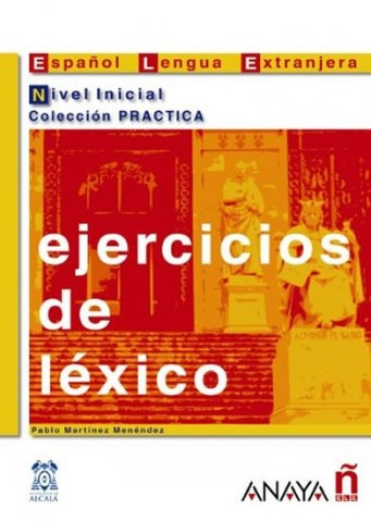 Ejercicios de léxico. Nivel Inicial Anaya Comercial Grupo