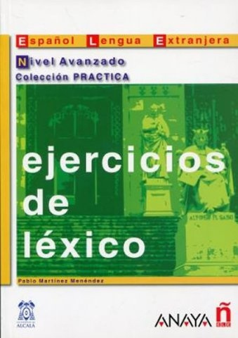 Ejercicios de léxico. Nivel Avanzado Anaya Comercial Grupo