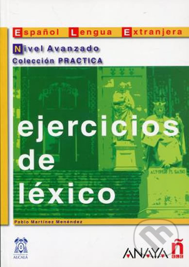 Ejercicios de léxico. Nivel Avanzado Anaya Comercial Grupo