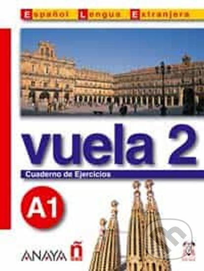 Vuela 2 Cuaderno de Ejercicios A1 Anaya Comercial Grupo
