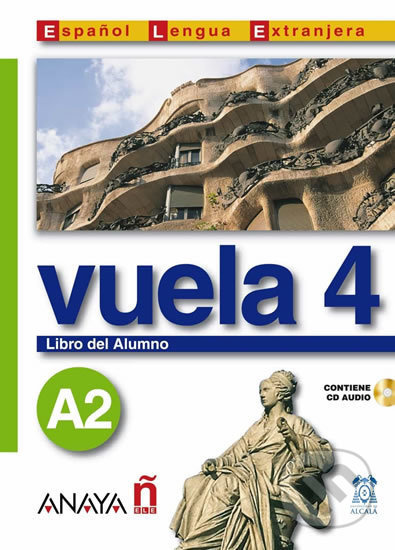 Vuela 4 Libro del Alumno A2 Anaya Comercial Grupo