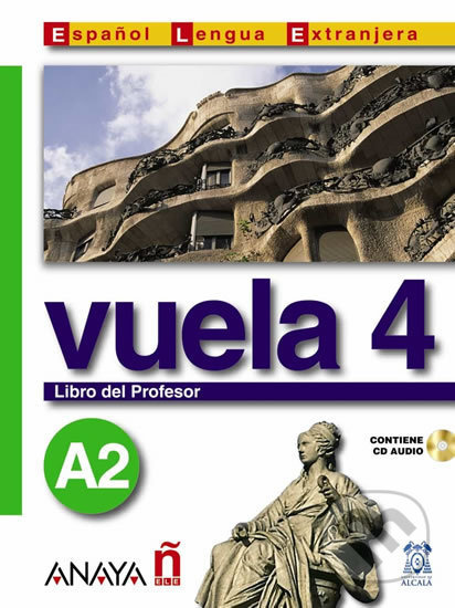 Vuela 4 Libro del Profesor A2 Anaya Comercial Grupo