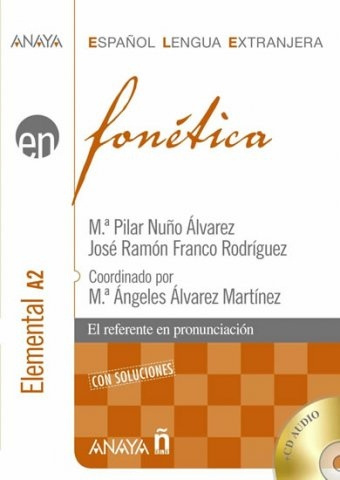 Fonética. Nivel elemental A2 Anaya Comercial Grupo