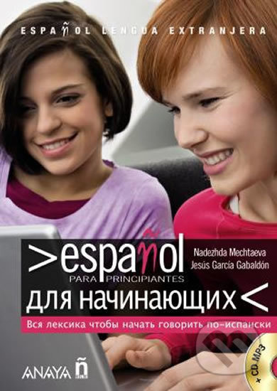 Espanol para principiantes Espanol-Ruso Anaya Comercial Grupo