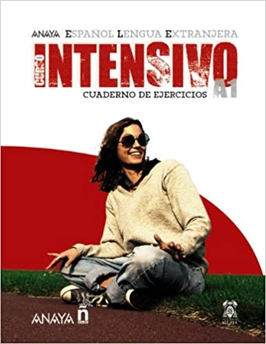 Anaya ELE Intensivo A1. Cuaderno de Ejercicios Anaya Comercial Grupo