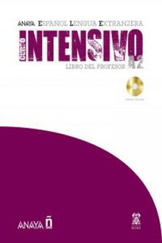 Anaya ELE Intensivo A2. Libro del Profesor Anaya Comercial Grupo