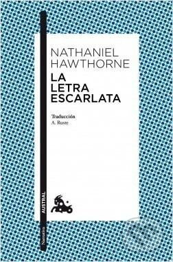 La letra escarlata - Nathaniel Hawthorne - kniha z kategorie Společenská beletrie